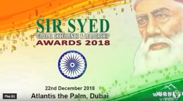 Sir Syed Global Leadership Award 2108 in Dubai December 2018